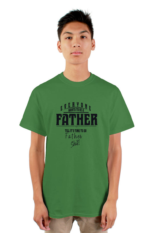 Fatherhood Shit t-shirt for men