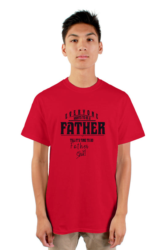 Fatherhood Shit t-shirt for men